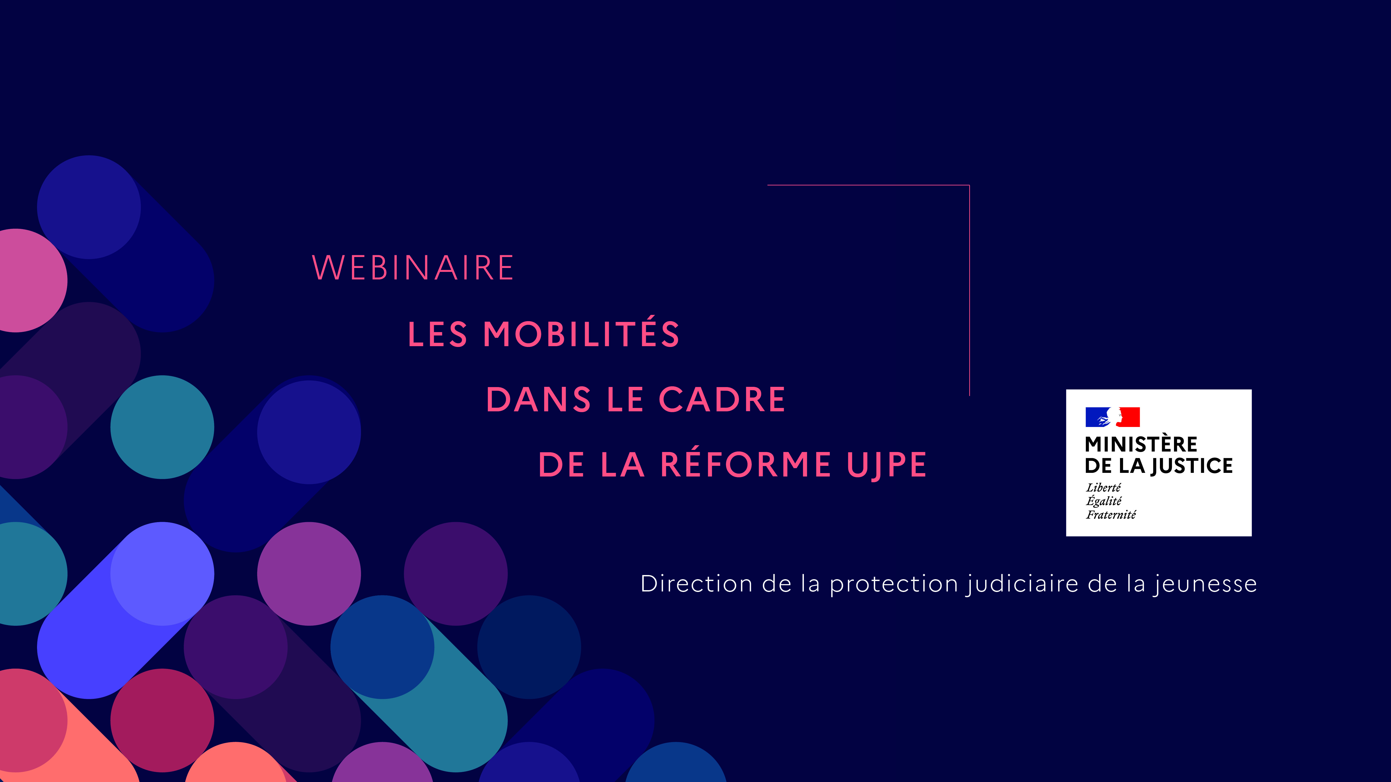 Les mobilités dans le cadre de la réforme UJPE 