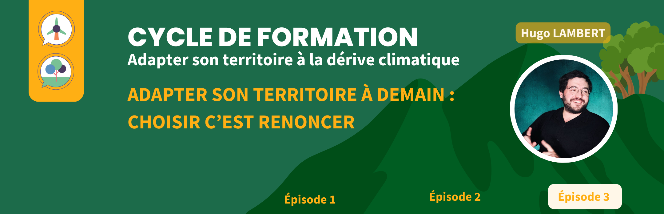 [Cycle : Adapter son territoire à la dérive climatique] #3 _ Choisir c'est renoncer, l'action publique à l'épreuve des transitions 