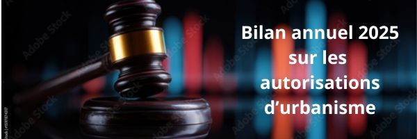 Bilan annuel d'urbanisme : lois et jurisprudences