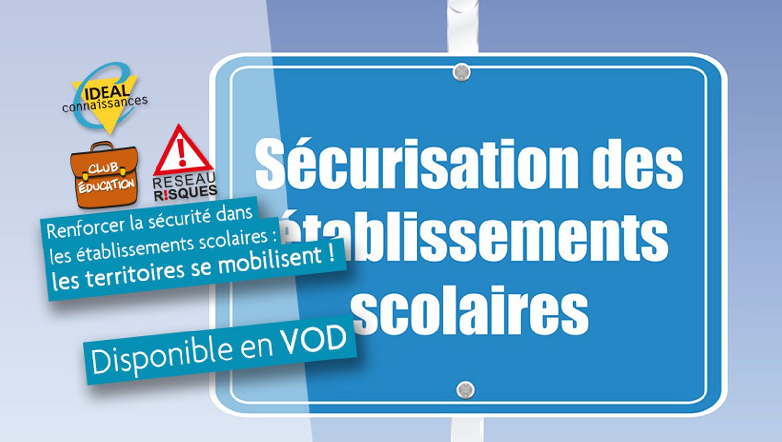 Renforcer la sécurité dans les établissements scolaires: les territoires se mobilisent !